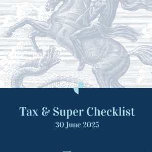Tax & Super checklist 30 June 2025 (Digital)